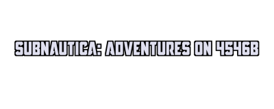Subnautica: Adventures on 4546b Logo