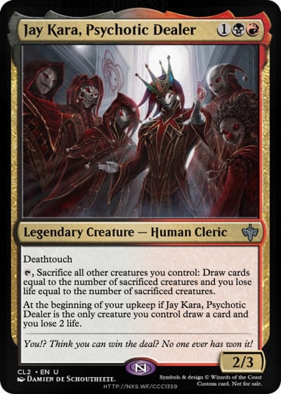 Jay Kara, Psychotic Dealer