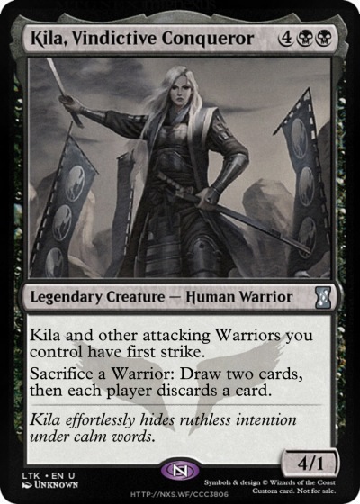 Kila, Vindictive Conqueror