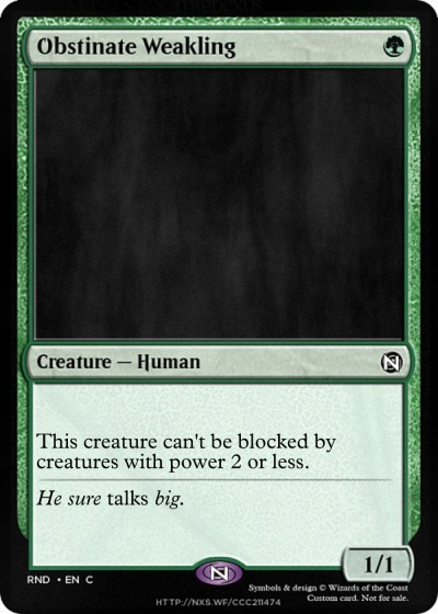 Obstinate Weakling