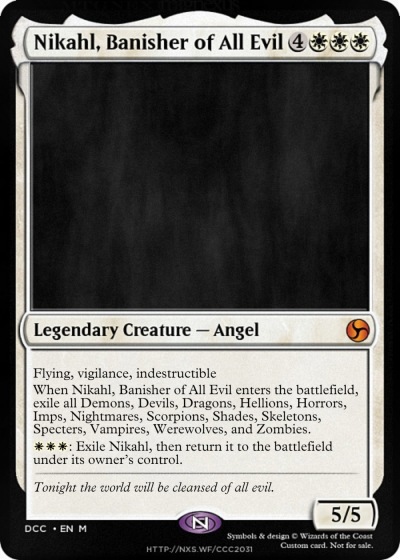 Nikahl, Banisher of All Evil