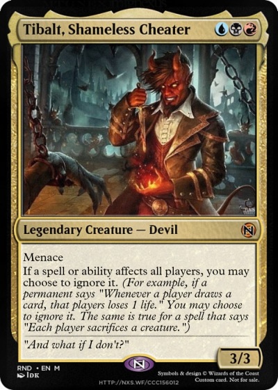 Tibalt, Shameless Cheater